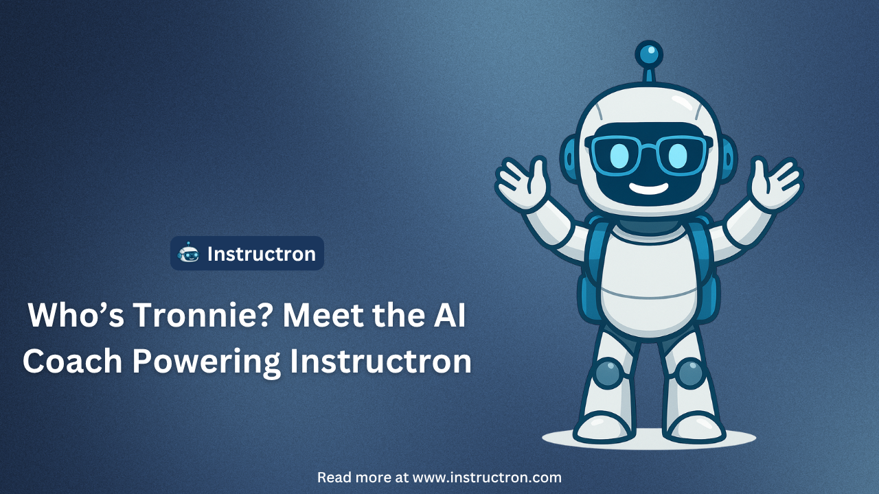 Who’s Tronnie? Meet the AI Coach Powering Instructron
